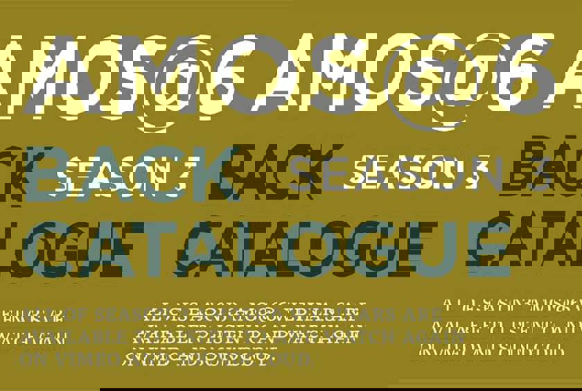 Amos@6: Season 3 back catalogue